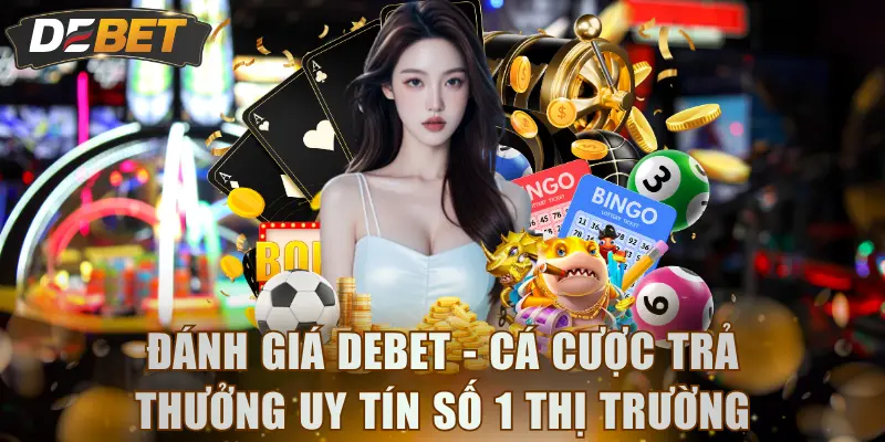 Đánh Giá DEBET