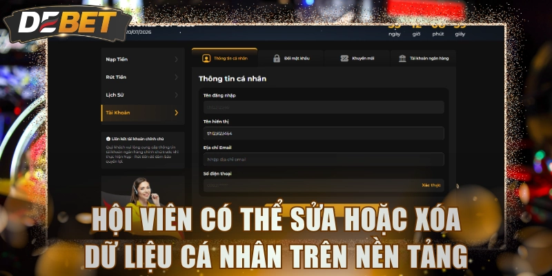 Hội viên có thể sửa hoặc xóa dữ liệu cá nhân trên nền tảng
