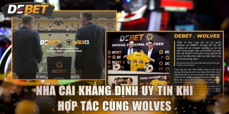 Nhà cái khẳng định uy tín khi hợp tác cùng Wolves